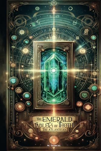 The Emerald Tablets of Thoth The Atlantean