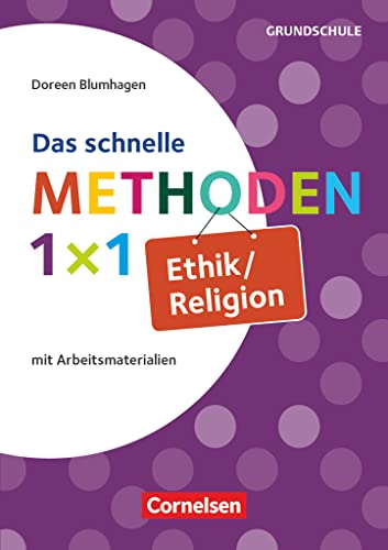Das schnelle Methoden 1x1 - Grundschule: Ethik/Religion - Mit Arbeitsmaterialien - Buch Das schnelle Methoden 1x1 - Grundschule: Ethik/Religion - Mit Arbeitsmaterialien - Buch von Cornelsen Vlg Scriptor