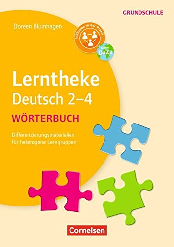 Lerntheke Grundschule - Deutsch: Wörterbuch 2-4: Differenzierungsmaterial für heterogene Lerngruppen. Kopiervorlagen Lerntheke Grundschule - Deutsch: Wörterbuch 2-4: Differenzierungsmaterial für heterogene Lerngruppen. Kopiervorlagen