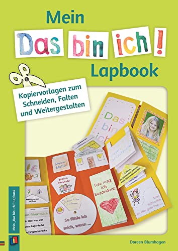 Mein „Das bin ich!“-Lapbook: Kopiervorlagen zum Schneiden, Falten und Weitergestalten