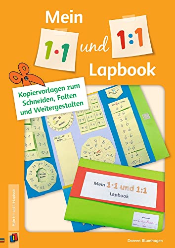 Mein 1•1- und 1:1-Lapbook: Kopiervorlagen zum Schneiden, Falten und Weitergestalten Mein 1•1- und 1:1-Lapbook: Kopiervorlagen zum Schneiden, Falten und Weitergestalten von Verlag An Der Ruhr