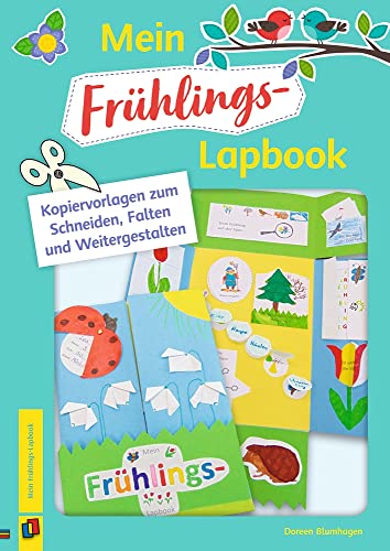 Mein Frühlings-Lapbook: Kopiervorlagen zum Schneiden, Falten und Weitergestalten