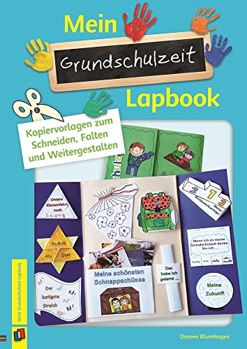Mein Grundschulzeit-Lapbook: Kopiervorlagen zum Schneiden, Falten und Weitergestalten von Verlag An Der Ruhr