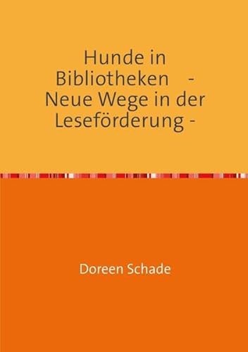 Hunde in Bibliotheken: Neue Wege in der Leseförderung