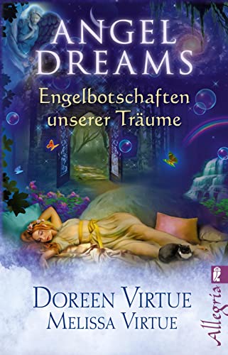 Angel Dreams: Engelbotschaften unserer Träume von Ullstein Taschenbuchvlg.