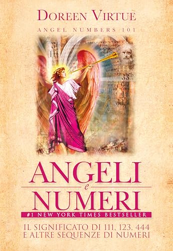 Angeli e numeri. Il significato di 111, 123, 444 e altre sequenze di numeri