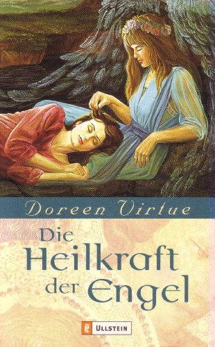 Die Heilkraft der Engel (0) von Ullstein Taschenbuchvlg.