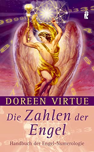 Die Zahlen der Engel: Handbuch der Engel-Numerologie | Das ausführliche Handbuch zu Doreen Virtues "Numerologie der Engel" (0) von Ullstein Taschenbuchvlg.