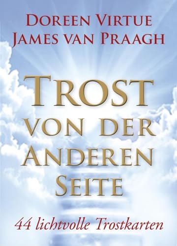 Trost von der Anderen Seite - Orakelset: Das Orakel-Set 44 Kartenbotschaften - 44 lichtvolle Trostkarten Trost von der Anderen Seite - Orakelset: Das Orakel-Set 44 Kartenbotschaften - 44 lichtvolle Trostkarten