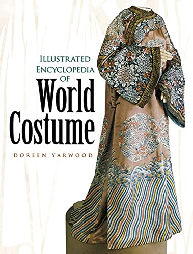 Illustrated Encyclopedia of World Costume (Dover Books on Fashion) von Dover