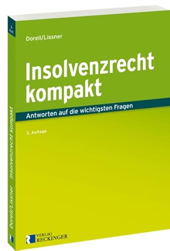 Insolvenzrecht kompakt: Antworten auf die wichtigsten Fragen von Verlag W. Reckinger
