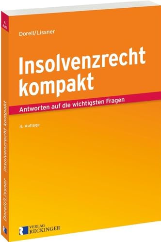 Insolvenzrecht kompakt: Antworten auf die wichtigsten Fragen von Verlag W. Reckinger