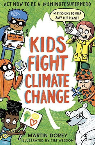 Kids Fight Climate Change: Act now to be a #2minutesuperhero: How to ba a #2minutesuperhero