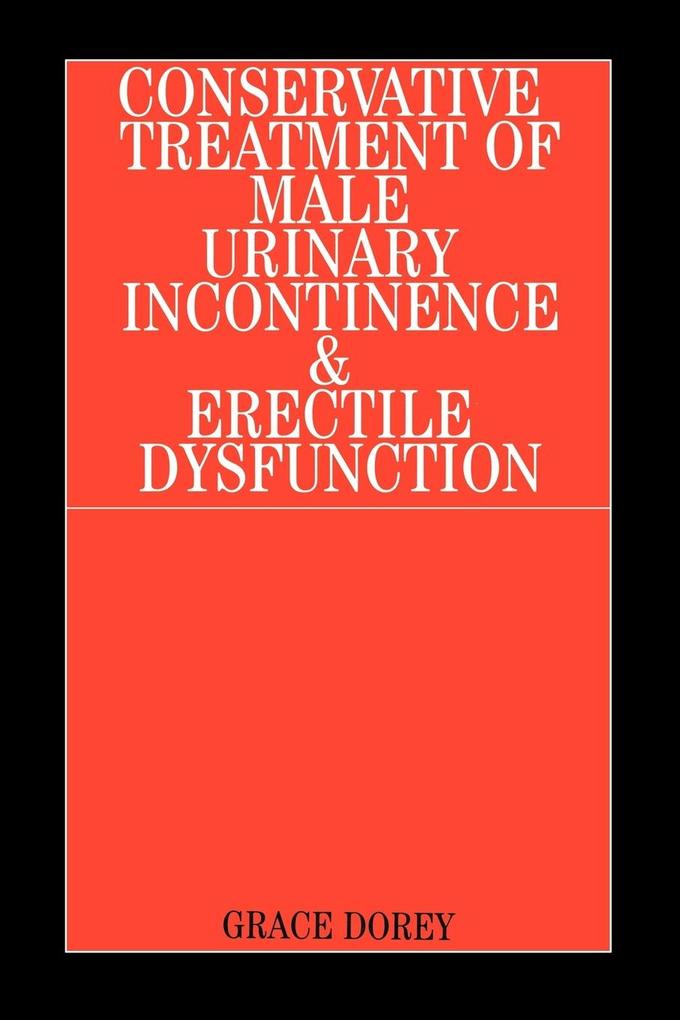 Conservative Treatment of Male Urinary von John Wiley & Sons