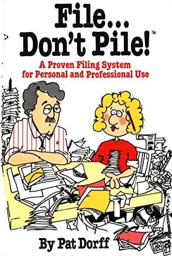 FILE DONT PILE P: A Proven Filing System for Personal and Professional Use von St. Martins Press-3PL