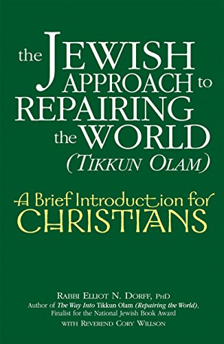 Jewish Approach to Repairing the World (Tikkun Olam): A Brief Introduction for Christians
