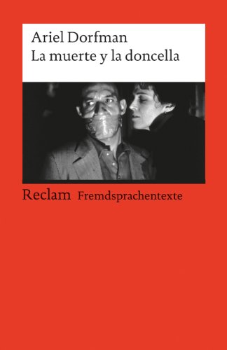 La muerte y la doncella: Con apéndice documental: literatura, política y derechos humanos. Spanischer Text mit deutschen Worterklärungen. B2 (GER) (Reclams Universal-Bibliothek) von Reclam Philipp Jun.