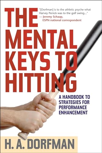 The Mental Keys to Hitting: A Handbook of Strategies for Performance Enhancement von Lyons Press