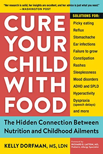 Cure Your Child with Food: The Hidden Connection Between Nutrition and Childhood Ailments