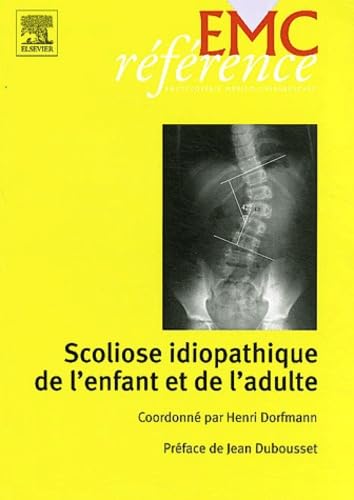 Scoliose idiopathique de l'enfant, de l'adulte von Elsevier Masson