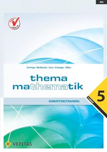 Thema Mathematik - Neubearbeitung: Thema Mathematik - Kompetenztraining - 5. Klasse