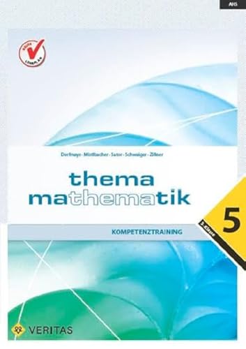 Thema Mathematik - Neubearbeitung: Thema Mathematik - Kompetenztraining - 5. Klasse