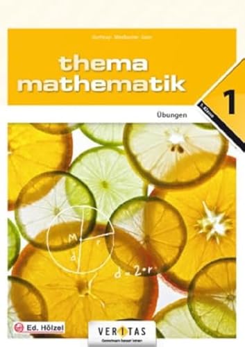 Thema Mathematik 1. Übungen: Thema Mathematik - Übungen - 1 - Übungsaufgaben