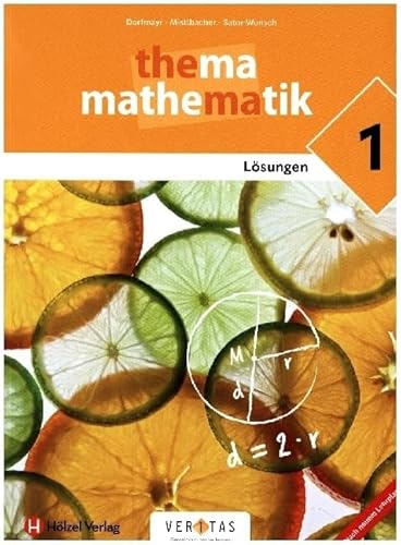 Thema Mathematik - Thema Mathematik - Unterstufe: Thema Mathematik - Übungen - 5 - Lösungsheft von Veritas Verlag