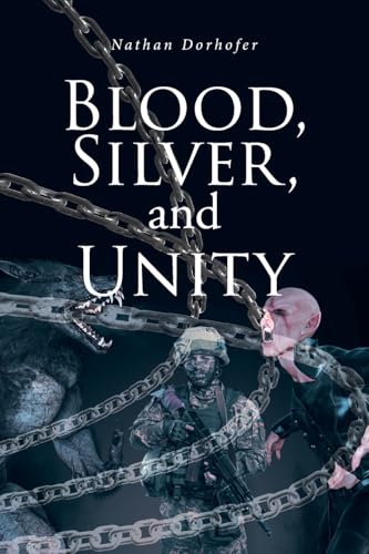 Blood, Silver, and Unity von Fulton Books