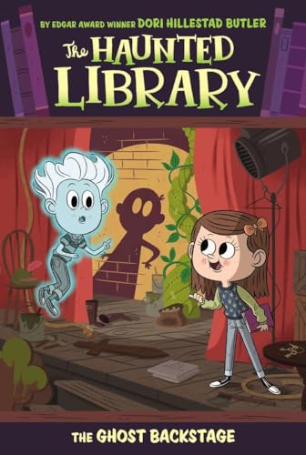 The Ghost Backstage #3 (The Haunted Library, Band 3)
