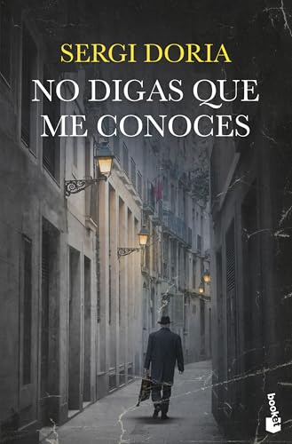 No digas que me conoces (Novela) von Booket