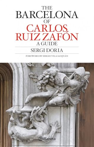 The Barcelona of Carlos Ruiz Zafón (Planeta) von Editorial Planeta