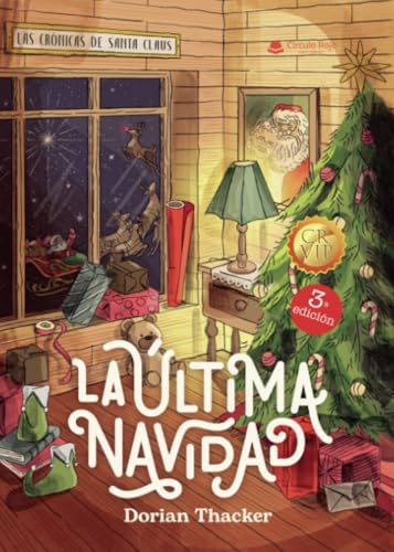 Las crónicas de Santa Claus: La última Navidad von Grupo Editorial Círculo Rojo SL