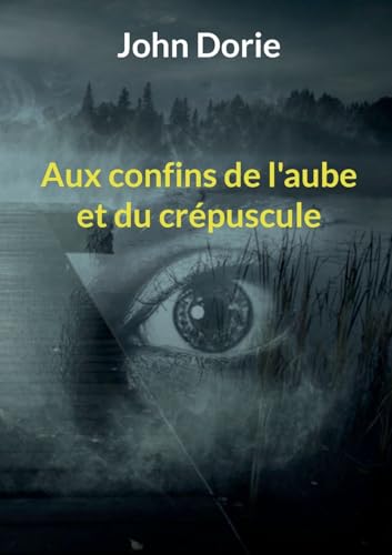 Aux confins de l'aube et du crépuscule von BoD – Books on Demand – Frankreich