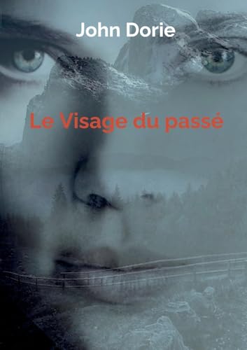 Le Visage du passé von Books on Demand