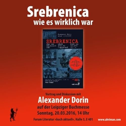 Srebrenica – Wie es wirklich war: Lesung auf der Buchmesse Leipzig 2016 (Ahriman CDs)