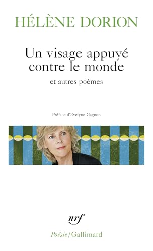 Un visage appuyé contre le monde et autres poèmes: Suivi de Sans bord, sans bout du monde de Les murs de la grotte et de Fenêtres du temps von GALLIMARD