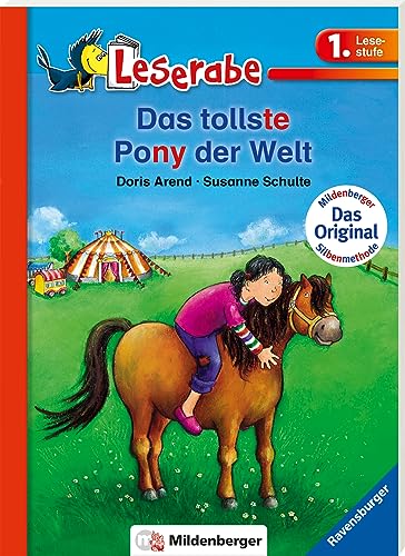 Das tollste Pony der Welt - Leserabe 1. Klasse - Erstlesebuch für Kinder ab 6 Jahren: Mildenberger (Leserabe mit Mildenberger Silbenmethode) von Ravensburger Verlag