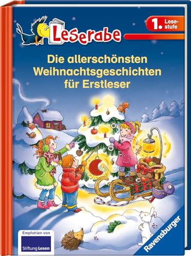 Die allerschönsten Weihnachtsgeschichten für Erstleser - Leserabe 1. Klasse - Erstlesebuch für Kinder ab 6 Jahren (Sonderausgaben)