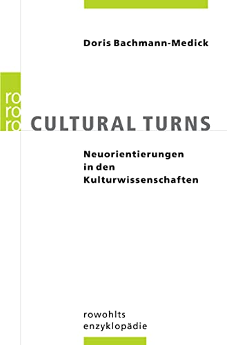 Cultural Turns: Neuorientierungen in den Kulturwissenschaften