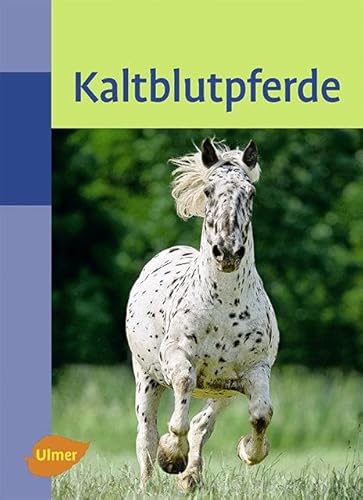 Kaltblutpferde von Ulmer Eugen Verlag