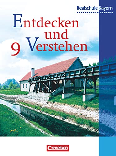 Entdecken und verstehen - Geschichtsbuch - Realschule Bayern - 9. Jahrgangsstufe: Von der Industrialisierung bis zum Ende des Zweiten Weltkriegs - ... Realschule Bayern, 9. Jahrgangsstufe) von Cornelsen Verlag GmbH