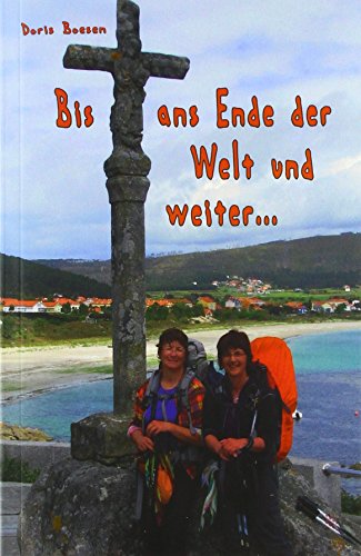 Bis ans Ende der Welt und weiter...