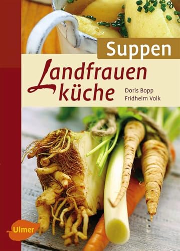 Landfrauenküche Suppen: Sonderausgabe