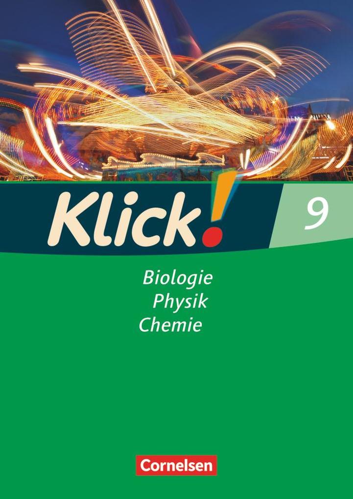 Klick! 9 Biologie Physik Chemie. Arbeitsheft. Westliche Bundesländer sowie Berlin/Brandenburg von Cornelsen Verlag GmbH