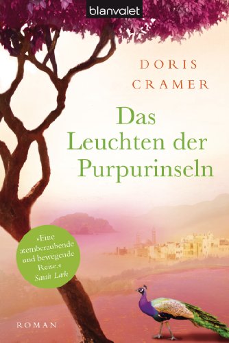 Das Leuchten der Purpurinseln: Roman (Marokko-Saga, Band 1)