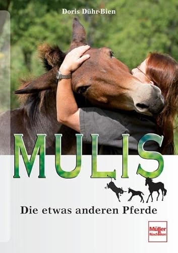 Mulis: Die etwas anderen Pferde