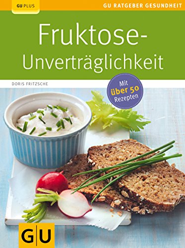 Fruktose-Unverträglichkeit von GRÄFE UND UNZER Verlag GmbH