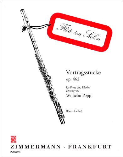 Vortragsstücke: op. 462. Flöte und Klavier.: 1. Ländliche Hochzeit; 2. Russisches Zigeunerlied; 3. Italienisches Ständchen (Flöte im Salon) von Zimmermann