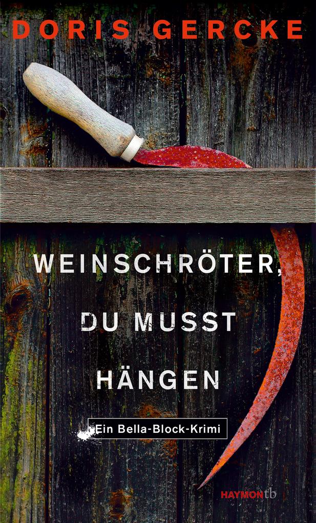 Weinschröter du musst hängen von Haymon Verlag